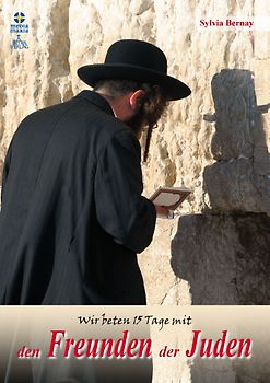 Wir beten 15 Tage mit den Freunden der Juden