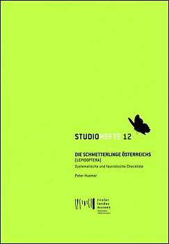 Studiohefte 12. Die Schmetterlinge Österreichs (Lepidoptera)