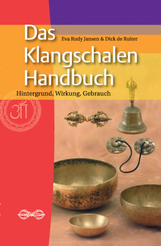 Das Klangschalen-Handbuch