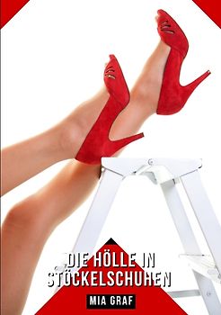 Die Hölle in Stöckelschuhen
