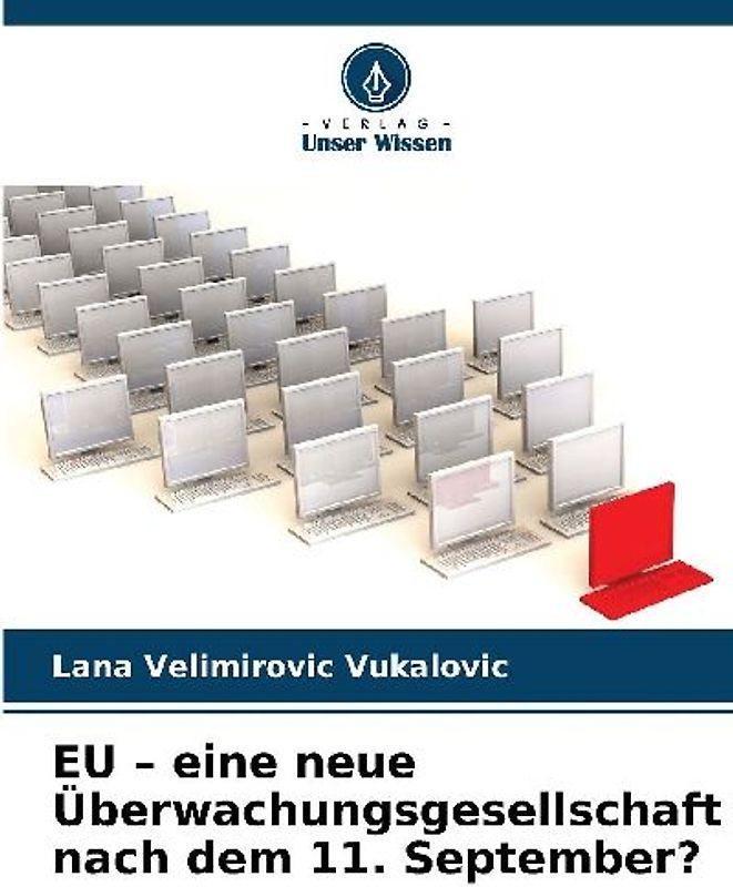 EU - eine neue Überwachungsgesellschaft nach dem 11. September?