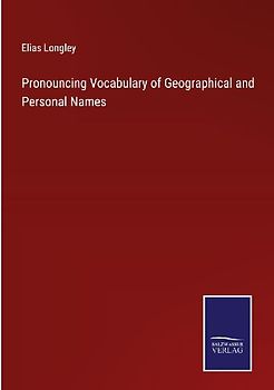 Pronouncing Vocabulary of Geographical and Personal Names