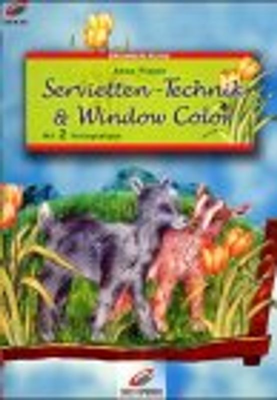 Servietten-Technik & Window Color. Mit 2 Vorlagebögen