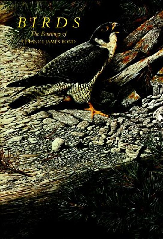 Birds: The Paintings of Terance James Bond - Bond, James