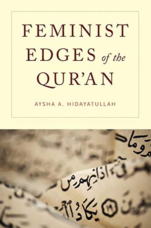 Feminist Edges of the Qur'an