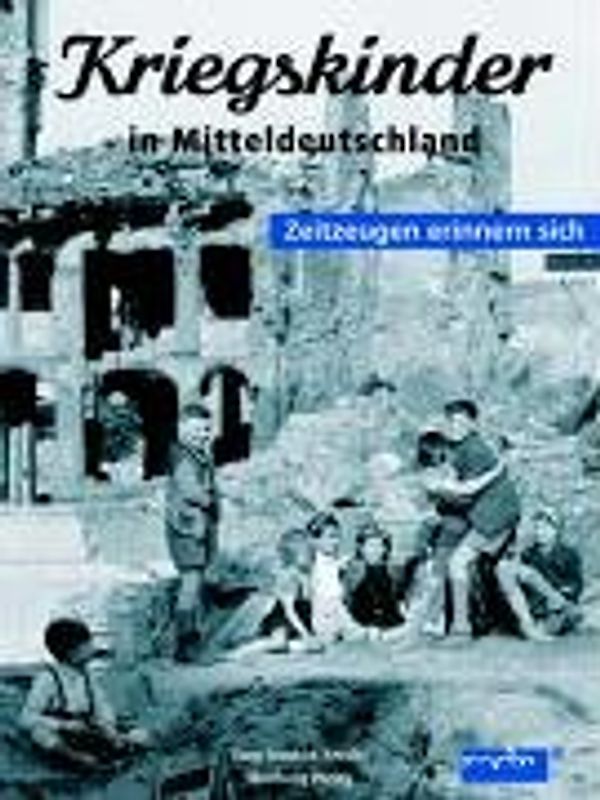 Kriegskinder in Mitteldeutschland