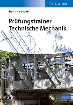 Technische Mechanik / Prüfungstrainer Technische Mechanik
