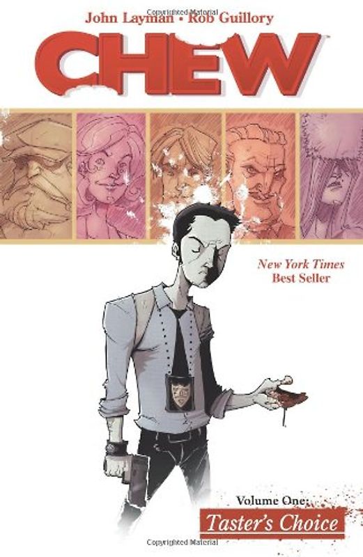 Chew Vol. 1: Taster's Choice - John Layman