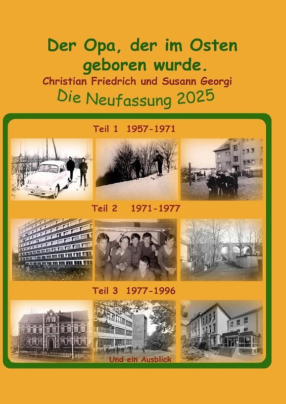 Der Opa, der im Oster geboren wurde. Neufassung 2025