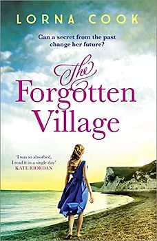 The Forgotten Village - Lorna Cook [Paperback]