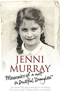 Memoirs Of A Not So Dutiful Daughter