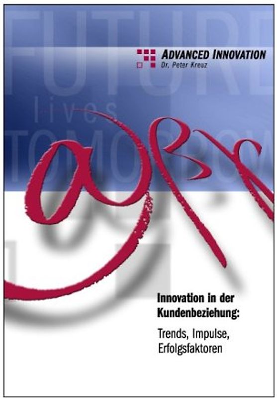 Studie: Innovation in der Kundenbeziehung