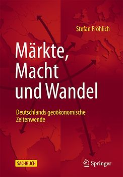 Märkte, Macht und Wandel
