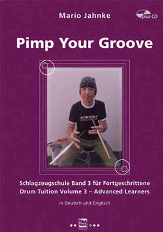 Pimp your Groove, Schlagzeugschule Band 3 für FortgeschritteneDrum Tuition Volume 3 – Advanced Learners, dt./engl.