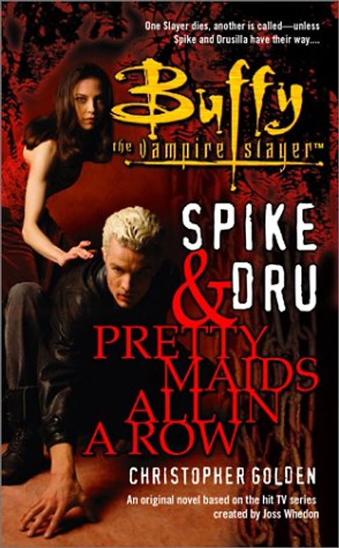 Spike and Dru: Pretty Maids All in a Row (Buffy the Vampire Slayer (Pocket Paperback Unnumbered))