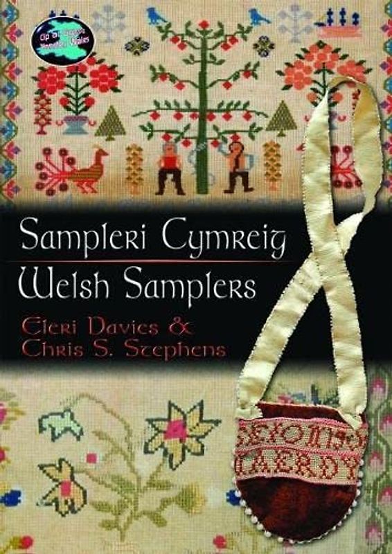 Sampleri Cymreig/Welsh Samplers (Cyfres Cip Ar Gymru / Wonder Wales)