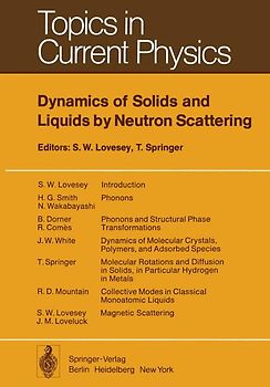 Dynamics of Solids and Liquids by Neutron Scattering