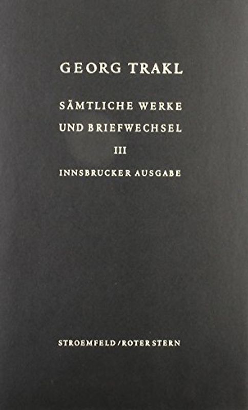 Sämtliche Werke und Briefwechsel. Innsbrucker Ausgabe. Historisch-kritische... / Dichtungen Sommer 1913 bis Herbst 1913