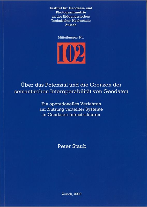 Über das Potenzial und die Grenzen der semantischen Interoperabilität von Geodaten