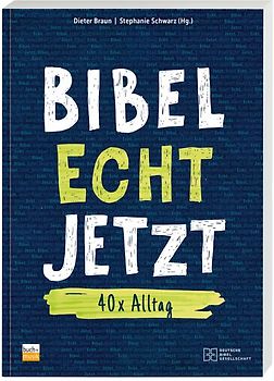 Bibel Echt Jetzt
