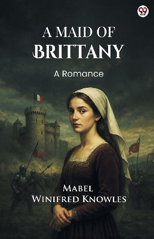 A Maid Of Brittany A Romance