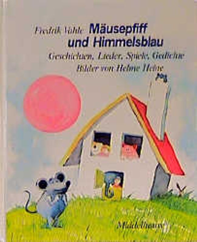 Mäusepfiff und Himmelsblau. Sonderausgabe mit Schallplatte