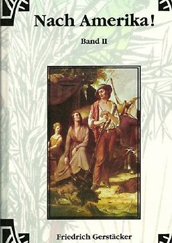 Werkausgabe - Liebhaberausgabe ungekürzte Ausgabe letzter Hand / Nach Amerika! Bd. 1