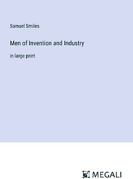 Men of Invention and Industry