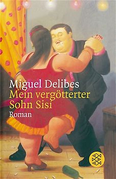 Mein vergötterter Sohn Sisí