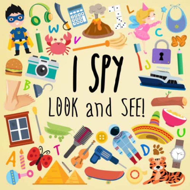 I Spy - Look and See!: A Fun Picture Puzzle Book for 3-5 Year Olds (I Spy Book Collection for Kids, Band 10)