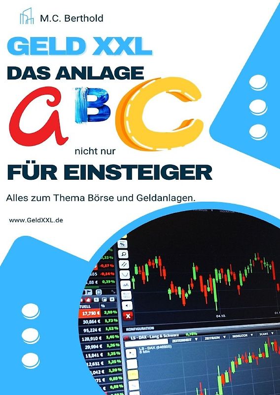 Geld XXL - Das Anlage ABC (nicht nur) für Einsteiger