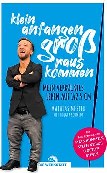 Klein anfangen, groß rauskommen