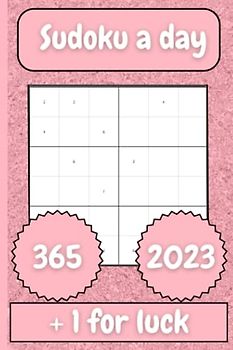 Sudoku a day 2023: 365 puzzles + 1 free with solutions