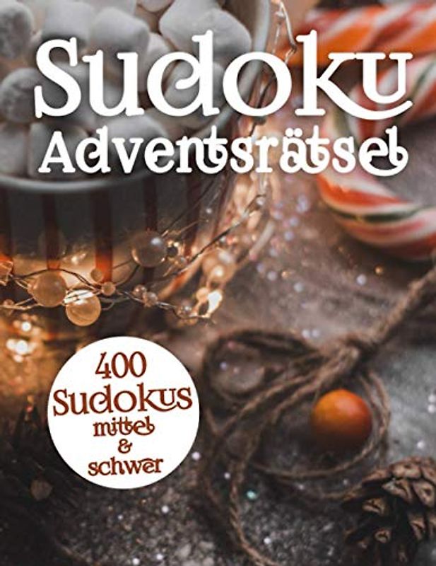 Sudoku Adventsrätsel für Erwachsene und Senioren: Mittlere & Schwere Sudoku Logikrätsel | Gedächtnistraining für Erwachsene und clevere Kinder zur Weihnachtszeit