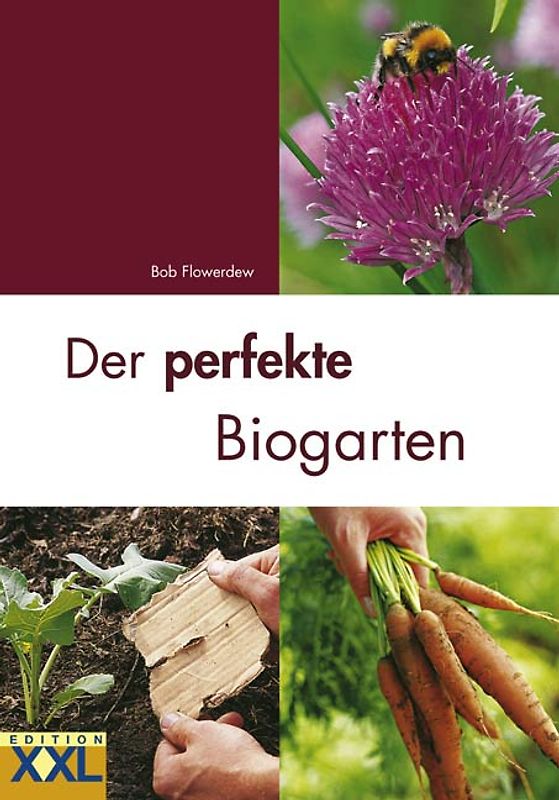 Der perfekte Biogarten