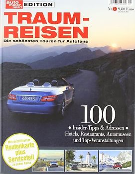 ams Edition - Traumreisen - Die schönsten Touren für Autofans