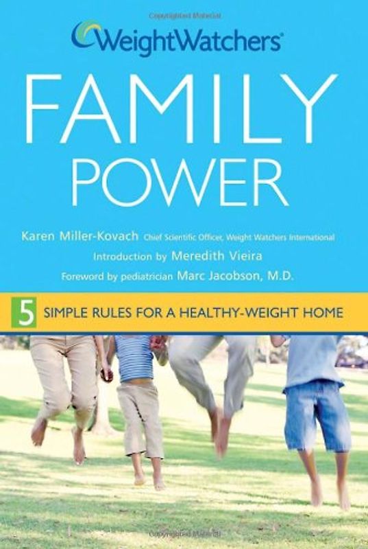 Family Power - 5 Simple Rules for a Healthy-Weight Home - Karen Miller-Kovach