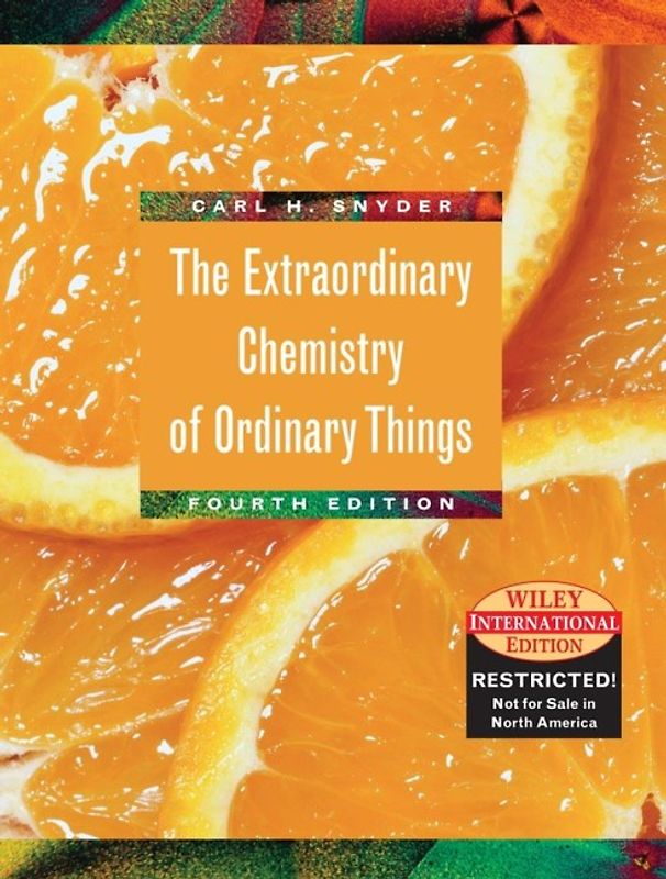 The Extraordinary Chemistry of Ordinary Things