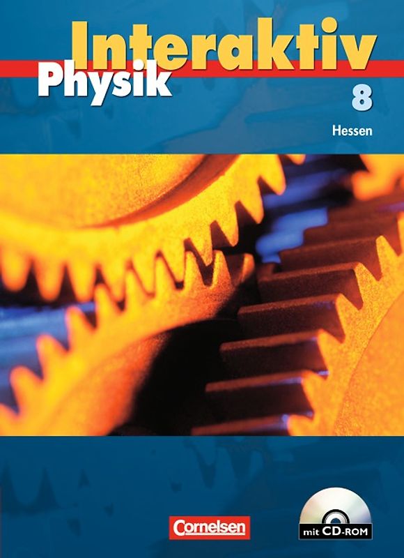 Physik interaktiv - Hessen / Band 8 - Schülerbuch mit CD-ROM