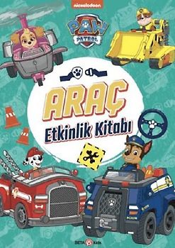 Paw Patrol Arac Etkinlik Kitabi