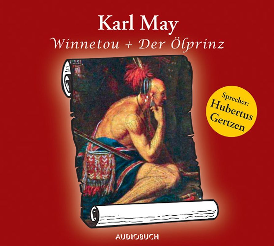 Winnetou / Der Ölprinz. CD . Zwei Erzählungen