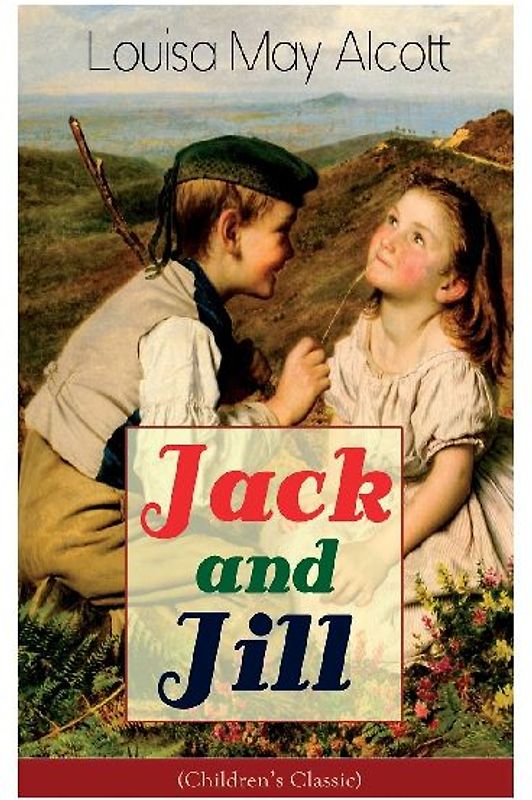 Jack and Jill (Children's Classic)