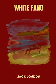 White Fang by jack london