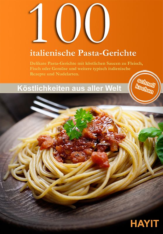 100 italienische Pasta-Gerichte