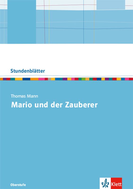 Thomas Mann: Mario und der Zauberer.