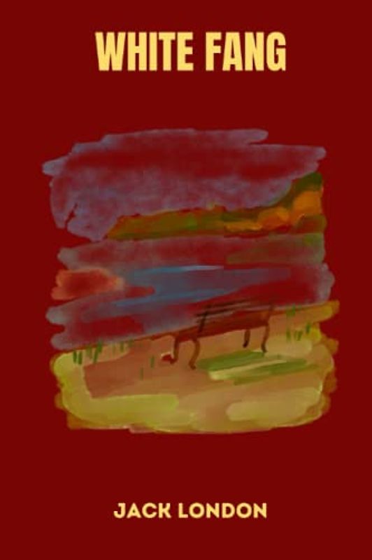 White Fang by jack london