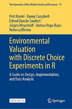 Environmental Valuation with Discrete Choice Experiments in R