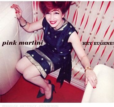 Pink Martini - Hey Eugene