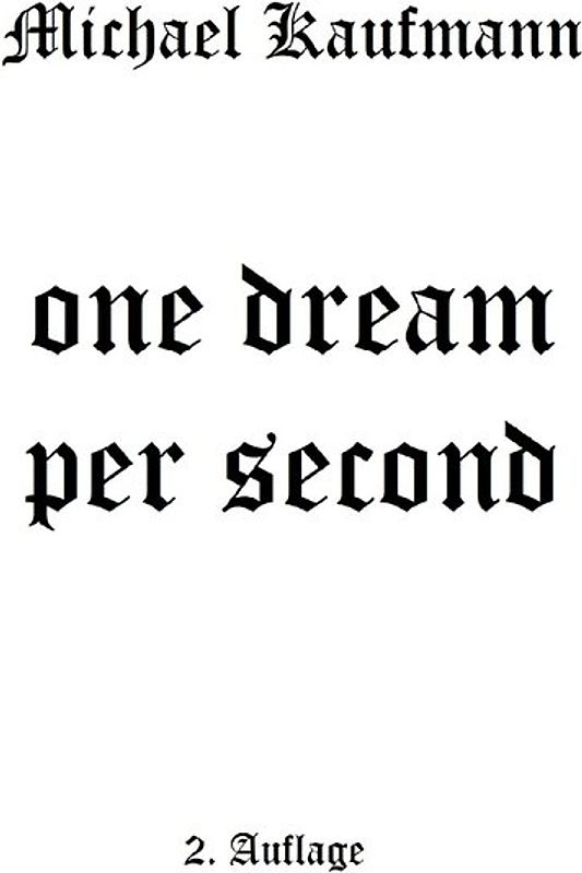 One Dream Per Second