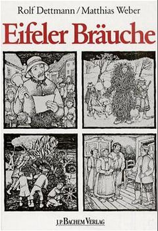 Eifeler Bräuche im Jahreskreis und Lebenslauf
